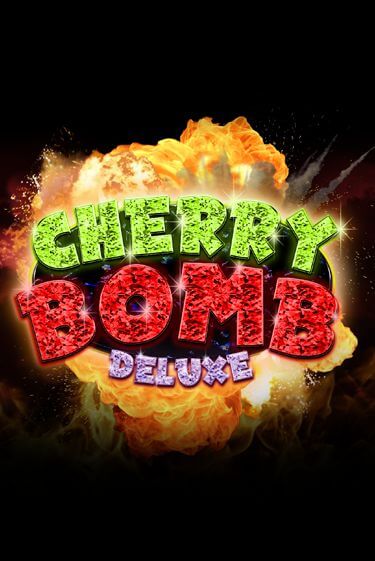 Бесплатная игра Cherry Bomb Deluxe | Вулкан Казино играть онлайн