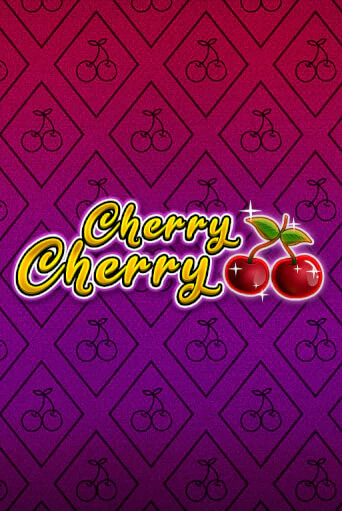 Бесплатная игра Cherry Cherry | Вулкан Казино играть онлайн