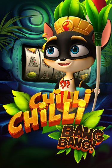 Бесплатная игра Chilli Chilli Bang Bang | Вулкан Казино играть онлайн