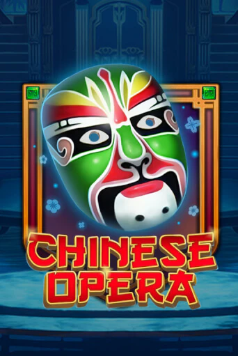 Бесплатная игра Chinese Opera | Вулкан Казино играть онлайн