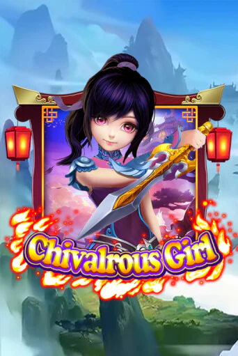 Бесплатная игра Chivalrous Girl | Вулкан Казино играть онлайн