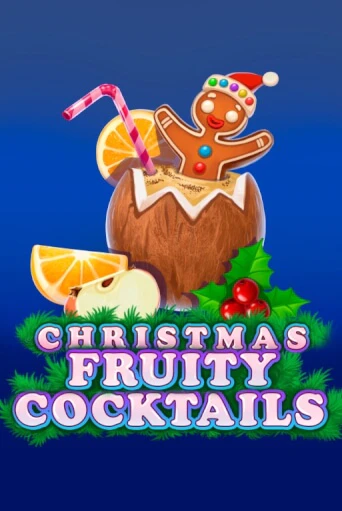 Бесплатная игра Christmas Fruity Cocktails | Вулкан Казино играть онлайн