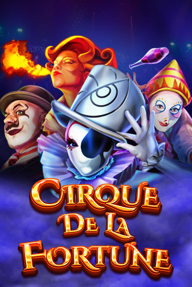 Бесплатная игра Cirque De La Fortune | Вулкан Казино играть онлайн