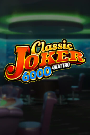 Бесплатная игра Classic Joker 6000 | Вулкан Казино играть онлайн