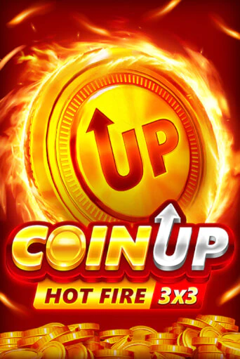 Бесплатная игра Coin UP: Hot Fire | Вулкан Казино играть онлайн