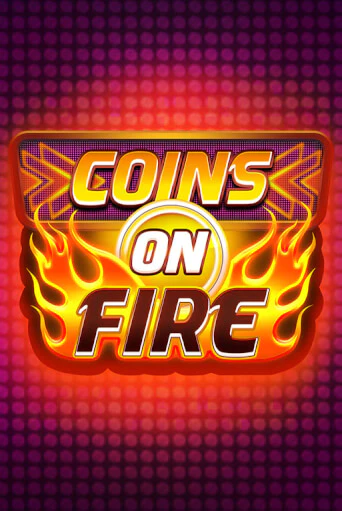 Бесплатная игра Coins on Fire | Вулкан Казино играть онлайн