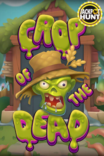 Бесплатная игра Crop of the Dead | Вулкан Казино играть онлайн