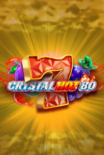 Бесплатная игра Crystal Hot 80 | Вулкан Казино играть онлайн