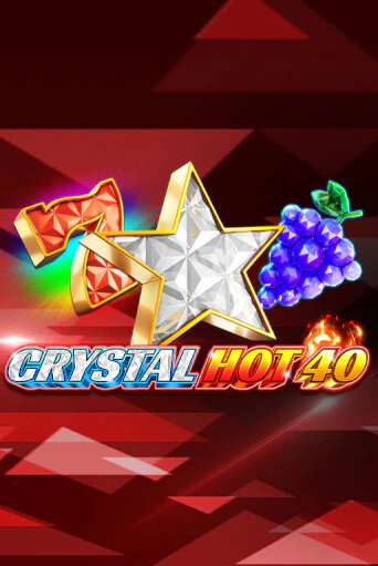 Бесплатная игра Crystal Hot 40 | Вулкан Казино играть онлайн