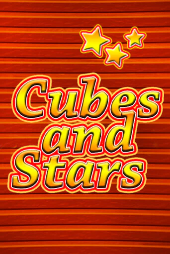 Бесплатная игра Cubes and Stars | Вулкан Казино играть онлайн