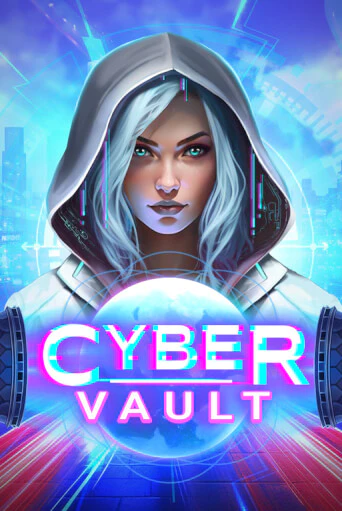 Бесплатная игра Cyber Vault | Вулкан Казино играть онлайн