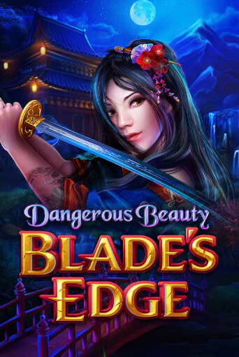 Бесплатная игра Dangerous Beauty Blades Edge | Вулкан Казино играть онлайн