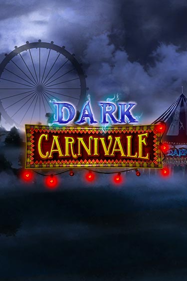 Бесплатная игра Dark Carnivale | Вулкан Казино играть онлайн