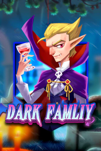 Бесплатная игра Dark Family | Вулкан Казино играть онлайн