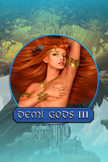 Бесплатная игра Demi Gods 3 | Вулкан Казино играть онлайн
