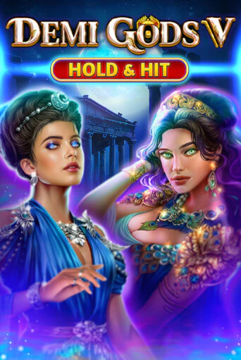 Бесплатная игра Demi Gods V - Hold & Hit | Вулкан Казино играть онлайн