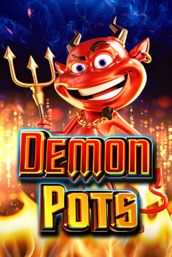 Бесплатная игра Demon Pots | Вулкан Казино играть онлайн