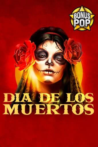 Бесплатная игра Dia De Los Muertos | Вулкан Казино играть онлайн