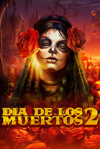 Бесплатная игра Dia de Los Muertos 2 | Вулкан Казино играть онлайн