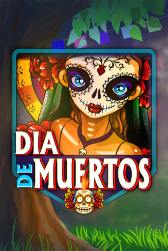 Бесплатная игра Dia De Muertos | Вулкан Казино играть онлайн