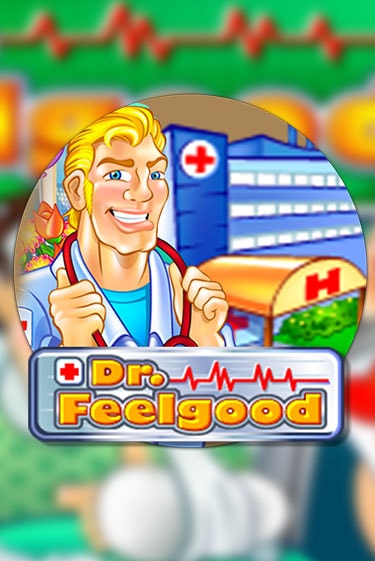 Бесплатная игра Dr Feelgood | Вулкан Казино играть онлайн