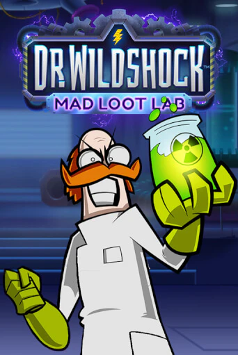 Бесплатная игра Dr. Wildshock: Mad Loot Lab™ | Вулкан Казино играть онлайн
