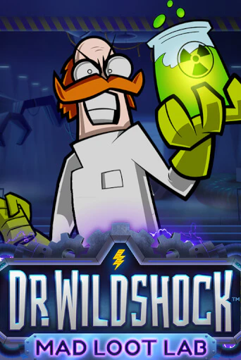 Бесплатная игра Dr. Wildshock: Mad Loot Lab™ | Вулкан Казино играть онлайн