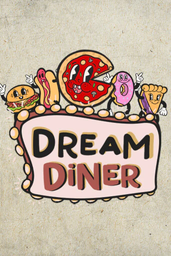 Бесплатная игра Dream Diner | Вулкан Казино играть онлайн