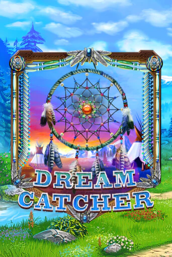 Бесплатная игра Dreamcatcher | Вулкан Казино играть онлайн