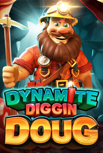 Бесплатная игра Dynamite Diggin Doug | Вулкан Казино играть онлайн