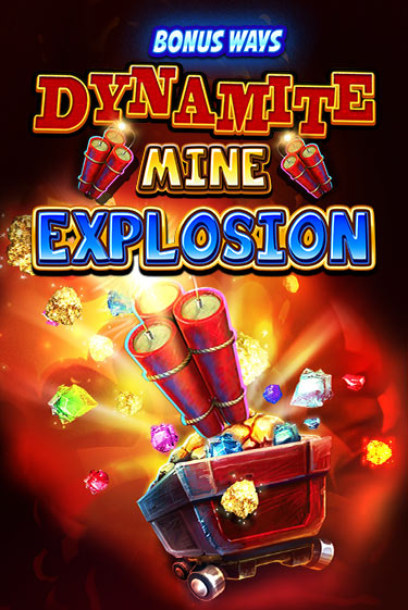 Бесплатная игра Dynamite Mine Explosion | Вулкан Казино играть онлайн