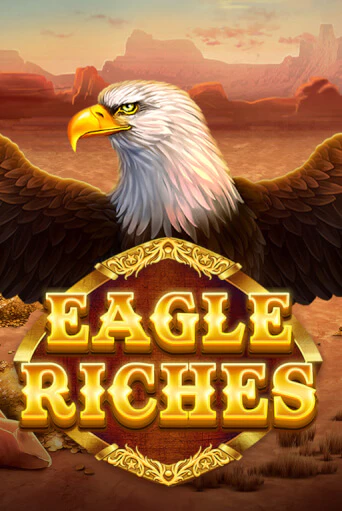 Бесплатная игра Eagle Riches | Вулкан Казино играть онлайн