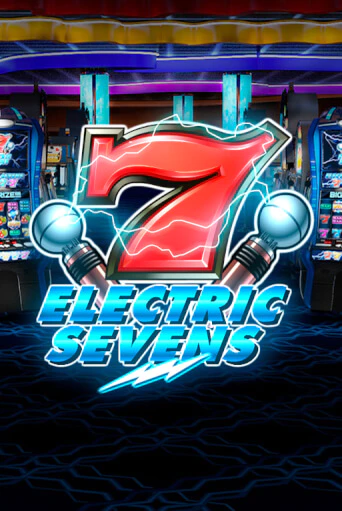 Бесплатная игра Electric Sevens | Вулкан Казино играть онлайн