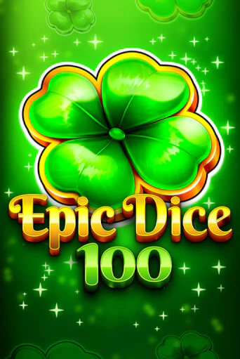 Бесплатная игра Epic Dice 100 | Вулкан Казино играть онлайн