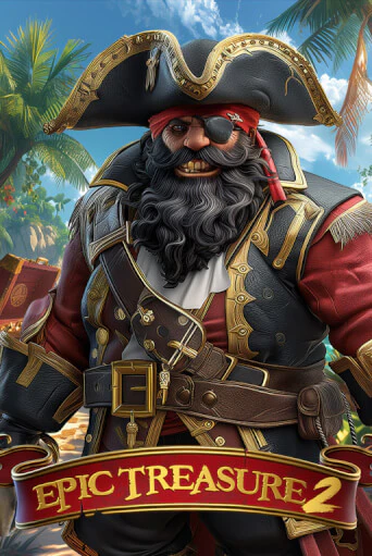 Бесплатная игра Epic Treasure 2 | Вулкан Казино играть онлайн
