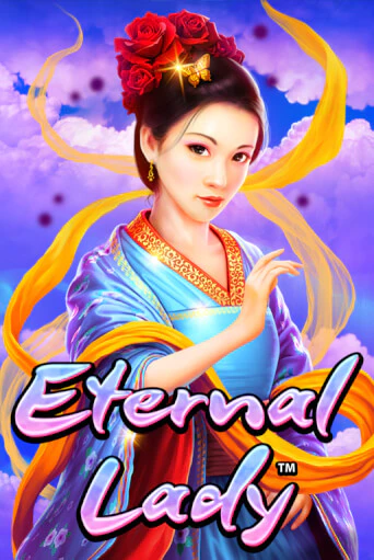 Бесплатная игра Eternal Lady | Вулкан Казино играть онлайн