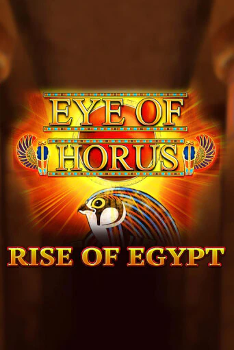 Бесплатная игра Eye of Horus Rise of Egypt | Вулкан Казино играть онлайн