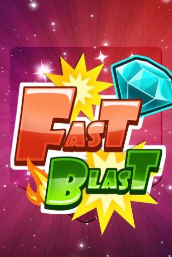 Бесплатная игра Fast Blast | Вулкан Казино играть онлайн
