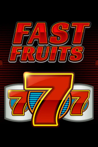 Бесплатная игра Fast Fruits | Вулкан Казино играть онлайн