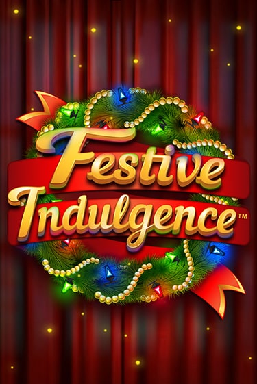 Бесплатная игра Festive Indulgence | Вулкан Казино играть онлайн