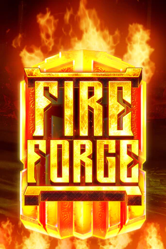 Бесплатная игра Fire Forge | Вулкан Казино играть онлайн