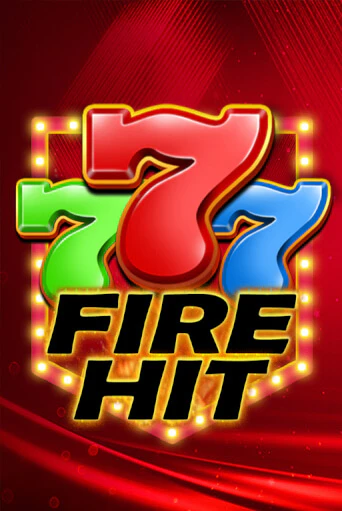 Бесплатная игра Fire Hit | Вулкан Казино играть онлайн