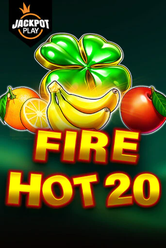 Бесплатная игра Fire Hot 20 Jackpot Play | Вулкан Казино играть онлайн