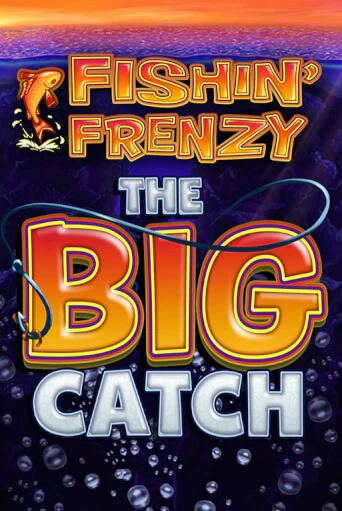 Бесплатная игра Fishin Frenzy The Big Catch | Вулкан Казино играть онлайн
