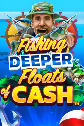 Бесплатная игра Fishing Deeper Floats of Cash | Вулкан Казино играть онлайн