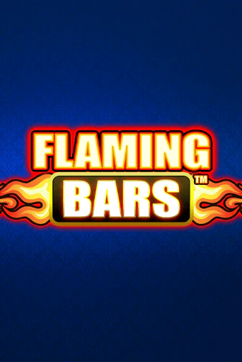 Бесплатная игра Flaming Bars | Вулкан Казино играть онлайн