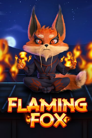 Бесплатная игра Flaming Fox | Вулкан Казино играть онлайн
