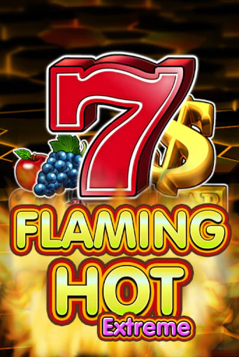 Бесплатная игра Flaming Hot Extreme | Вулкан Казино играть онлайн