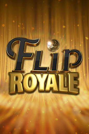 Бесплатная игра Flip Royale | Вулкан Казино играть онлайн