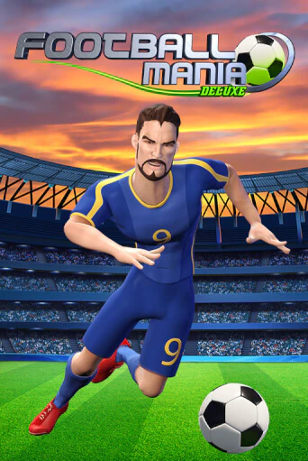 Бесплатная игра Football Mania Deluxe | Вулкан Казино играть онлайн